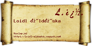 Loidl Áldáska névjegykártya